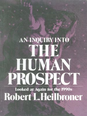 cover image of An Inquiry into the Human Prospect